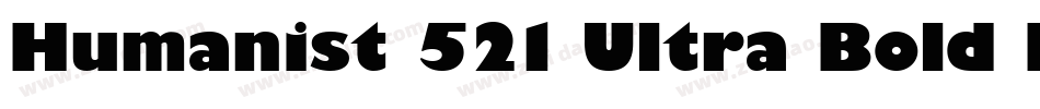 Humanist 521 Ultra Bold BT字体转换